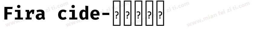 Fira cide字体转换
